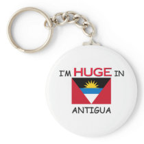 I'm HUGE In ANTIGUA Key Chain