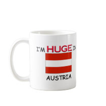 I'm HUGE In AUSTRIA mugs