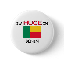 I'm HUGE In BENIN buttons