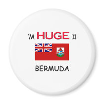 I'm HUGE In BERMUDA magnets