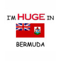 I'm HUGE In BERMUDA t-shirts