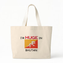 I'm HUGE In BHUTAN bags by flagshirt I'm HUGE In BHUTAN bags