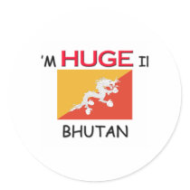 I'm HUGE In BHUTAN stickers