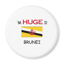 I'm HUGE In BRUNEI magnets by flagshirt I'm HUGE In BRUNEI magnets
