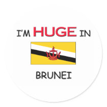 I'm HUGE In BRUNEI stickers by flagshirt I'm HUGE In BRUNEI stickers