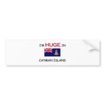 I'm HUGE In CAYMAN ISLAND bumper stickers