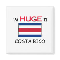 I'm HUGE In COSTA RICO magnets