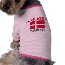 I'm HUGE In DENMARK Doggie Shirt