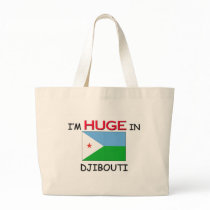 I'm HUGE In DJIBOUTI bags by flagshirt I'm HUGE In DJIBOUTI bags