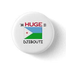 I'm HUGE In DJIBOUTI buttons by flagshirt I'm HUGE In DJIBOUTI buttons