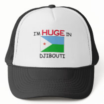 I'm HUGE In DJIBOUTI hats by flagshirt I'm HUGE In DJIBOUTI hats