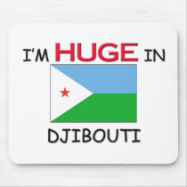 I'm HUGE In DJIBOUTI mousepads by flagshirt I'm HUGE In DJIBOUTI mousepads