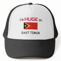 I'm HUGE In EAST TIMOR hats