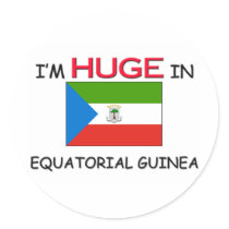 I'm HUGE In EQUATORIAL GUINEA stickers by flagshirt I'm HUGE In EQUATORIAL GUINEA stickers