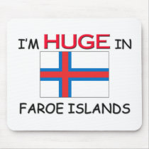 I'm HUGE In FAROE ISLANDS mousepads by flagshirt I'm HUGE In FAROE ISLANDS mousepads