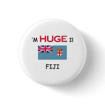 I'm HUGE In FIJI buttons
