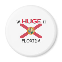 I'm HUGE In FLORIDA magnets