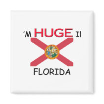 I'm HUGE In FLORIDA magnets