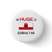 I'm HUGE In GIBRALTAR buttons