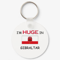 I'm HUGE In GIBRALTAR keychains