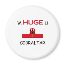 I'm HUGE In GIBRALTAR Fridge Magnet