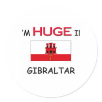 I'm HUGE In GIBRALTAR stickers
