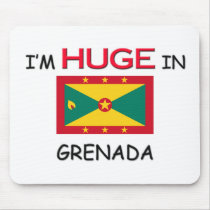 I'm HUGE In GRENADA mousepads