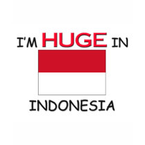 I'm HUGE In INDONESIA t-shirts