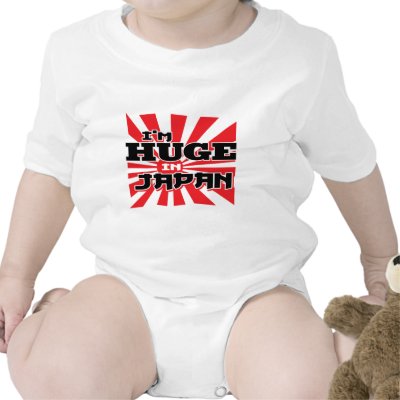 I'm Huge In Japan Tshirt by Detourdesignables