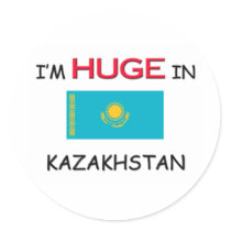 I'm HUGE In KAZAKHSTAN stickers