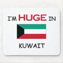 I'm HUGE In KUWAIT mousepads
