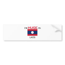 I'm HUGE In LAOS bumper stickers by flagshirt I'm HUGE In LAOS bumper stickers