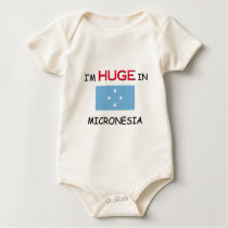 I'm HUGE In MICRONESIA t-shirts