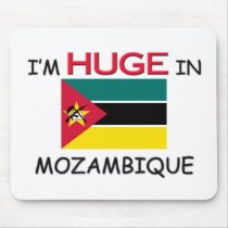 I'm HUGE In MOZAMBIQUE mousepads