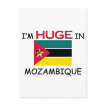 I'm HUGE In MOZAMBIQUE postcards by flagshirt I'm HUGE In MOZAMBIQUE postcards