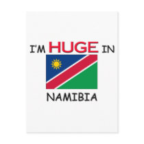 I'm HUGE In NAMIBIA postcards