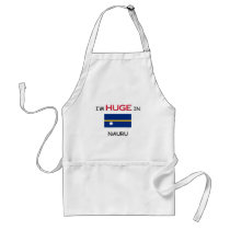 I'm HUGE In NAURU aprons