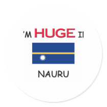 I'm HUGE In NAURU stickers