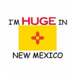 I'm HUGE In NEW MEXICO
