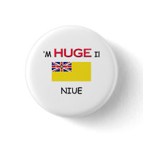 I'm HUGE In NIUE buttons by flagshirt I'm HUGE In NIUE buttons