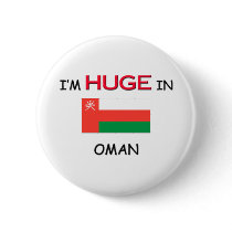 I'm HUGE In OMAN buttons