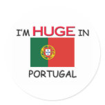 I'm HUGE In PORTUGAL