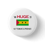 I'm HUGE In SAO TOMAE &amp; PRINCIPE Buttons