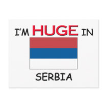 I'm HUGE In SERBIA postcards by flagshirt I'm HUGE In SERBIA postcards