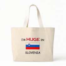 I'm HUGE In SLOVENIA bags