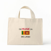 I'm HUGE In SRI LANKA bags by flagshirt I'm HUGE In SRI LANKA bags