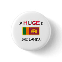 I'm HUGE In SRI LANKA buttons