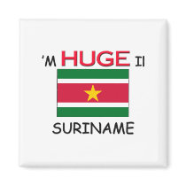 I'm HUGE In SURINAME magnets