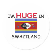 I'm HUGE In SWAZILAND stickers