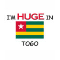 I'm HUGE In TOGO t-shirts